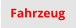Fahrzeug
